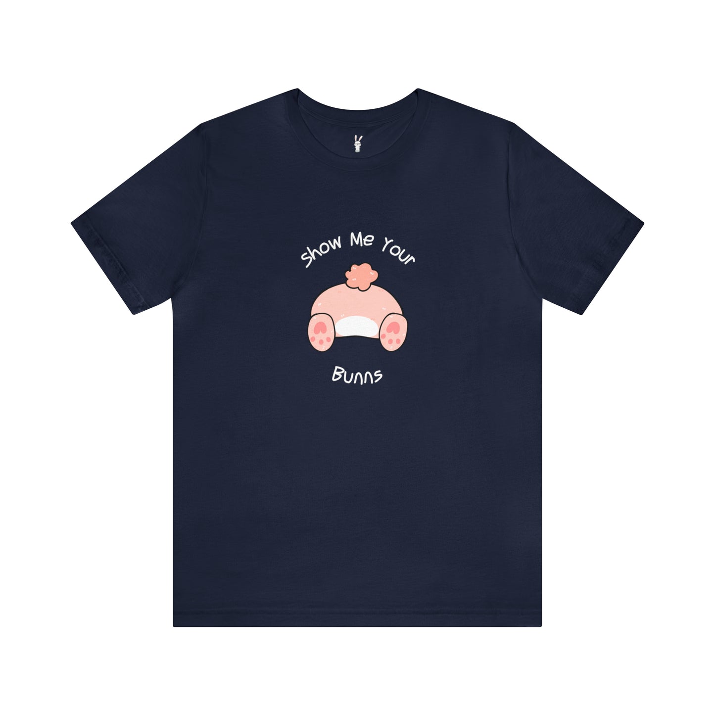 Show Me Your Bunns Women's T-Shirt