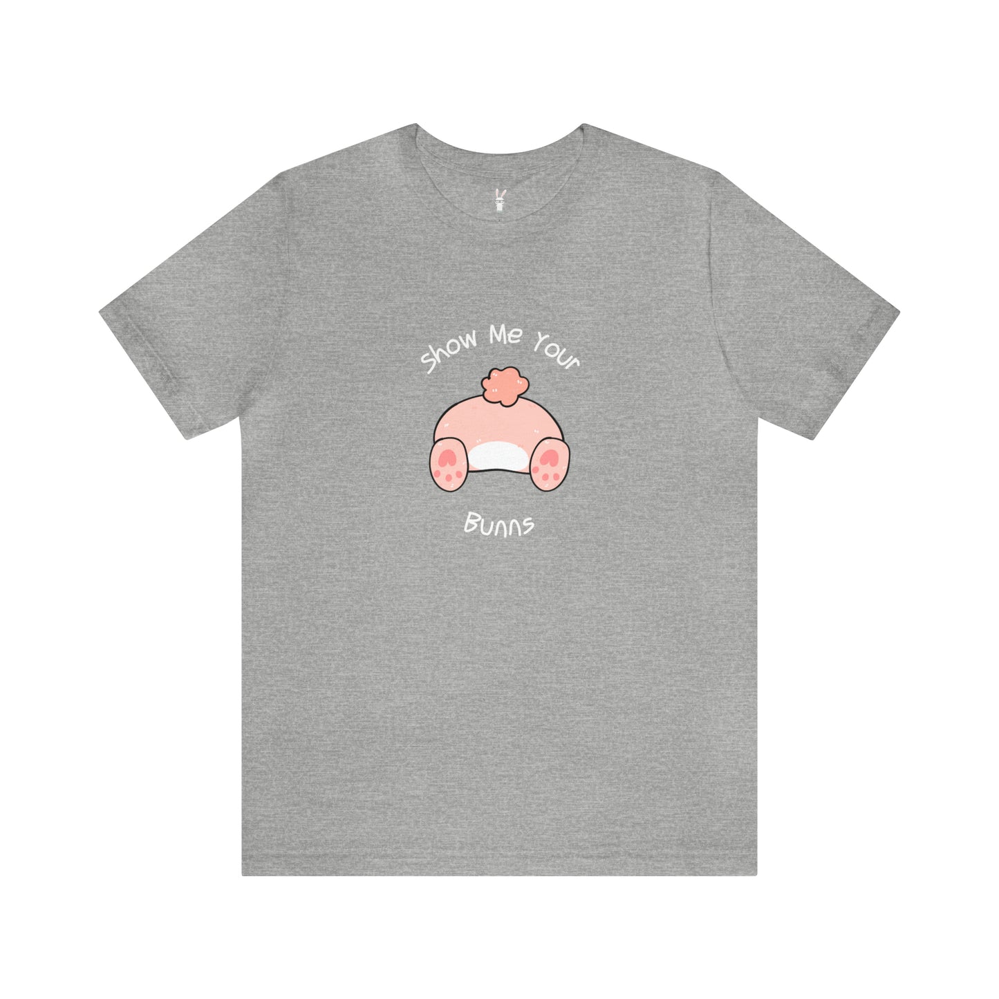 Show Me Your Bunns Women's T-Shirt