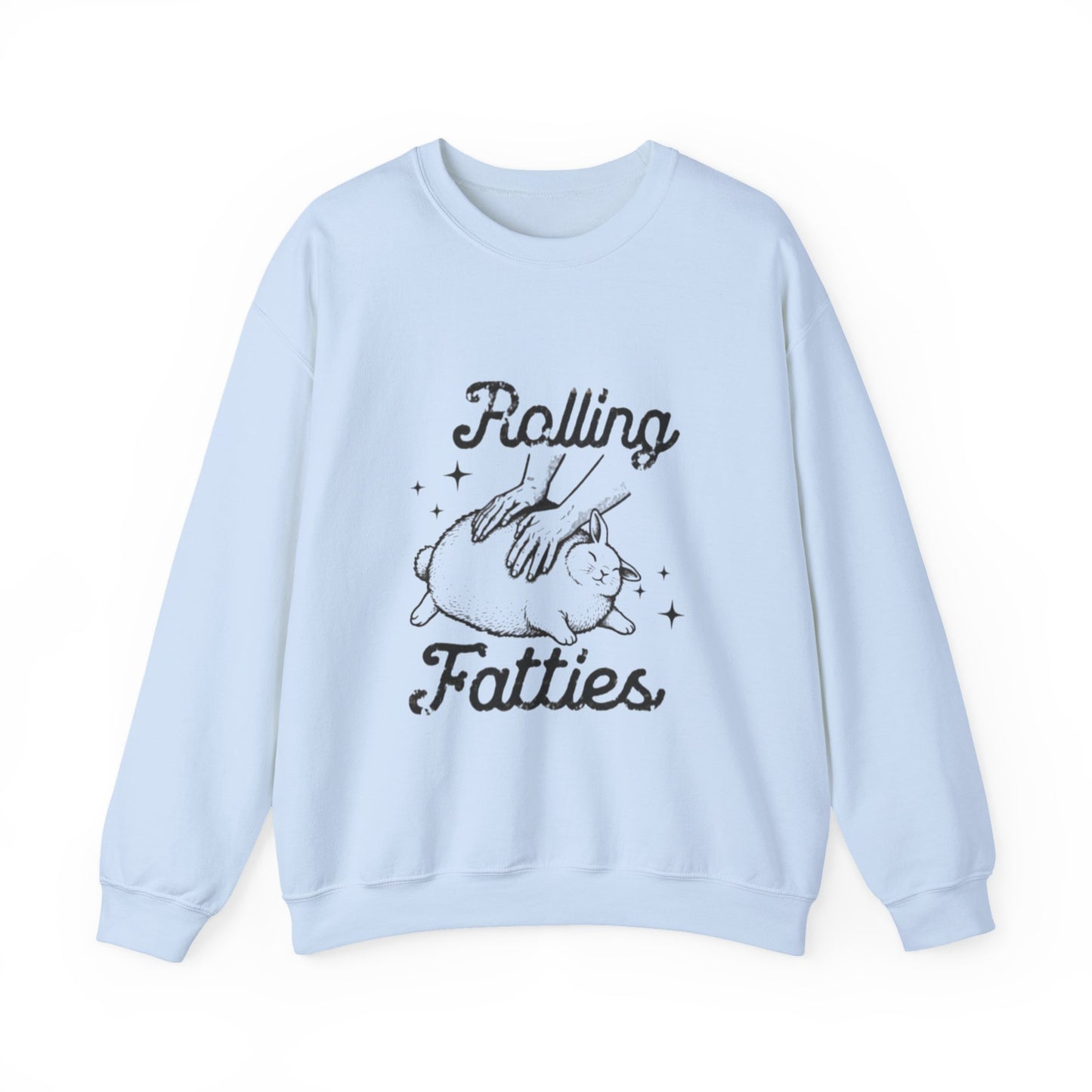 Rollin’ Fatties Sweatshirts