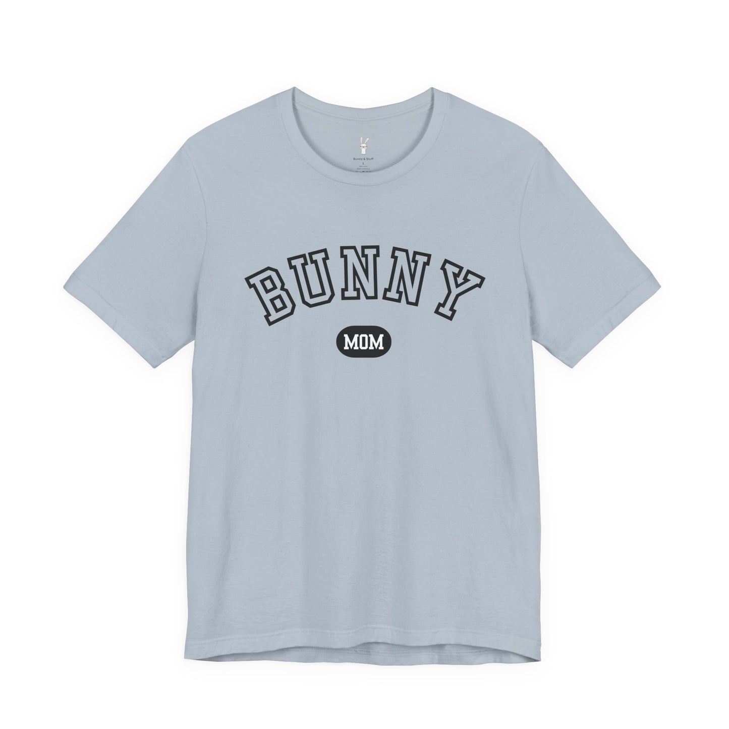 Bunny Mom College T-shirt