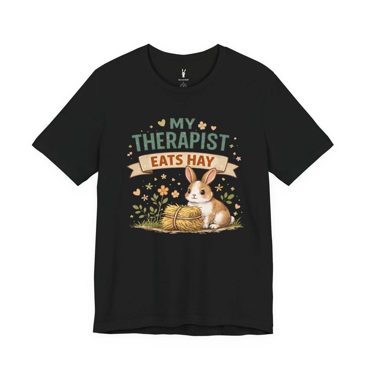 My Therapist Eats Hay Bunny Tee