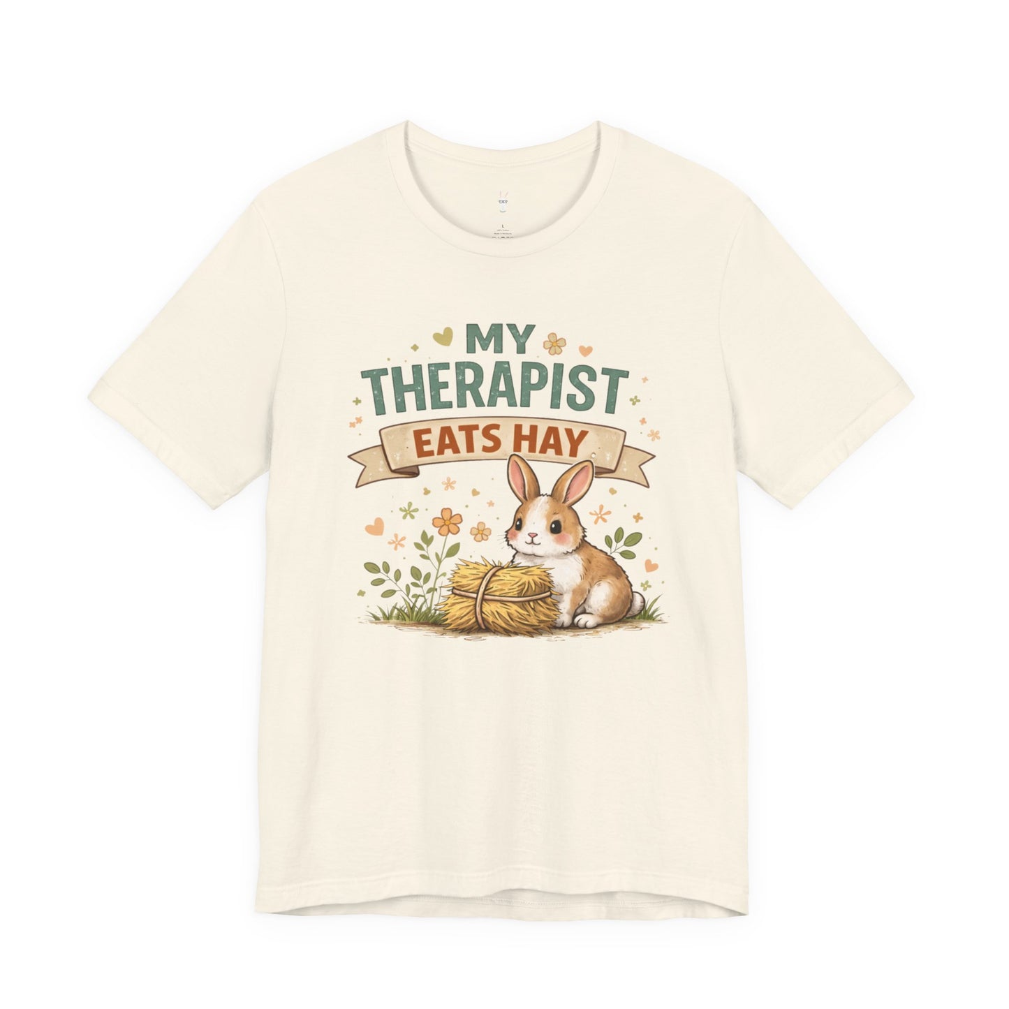 My Therapist Eats Hay Bunny Tee