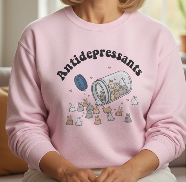 Antidepressants Bunny Sweatshirt