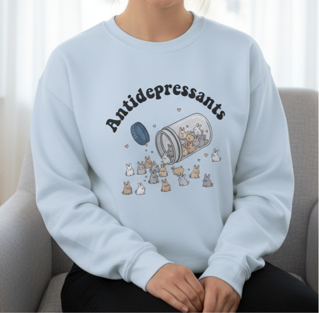 Antidepressants Bunny Sweatshirt