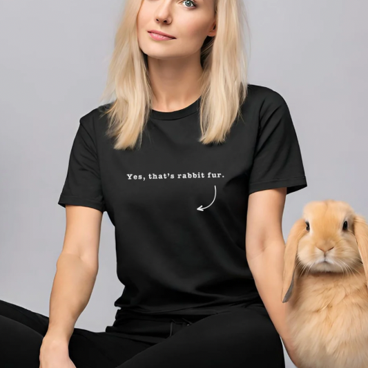 Yes, That’s Rabbit Fur T-shirt