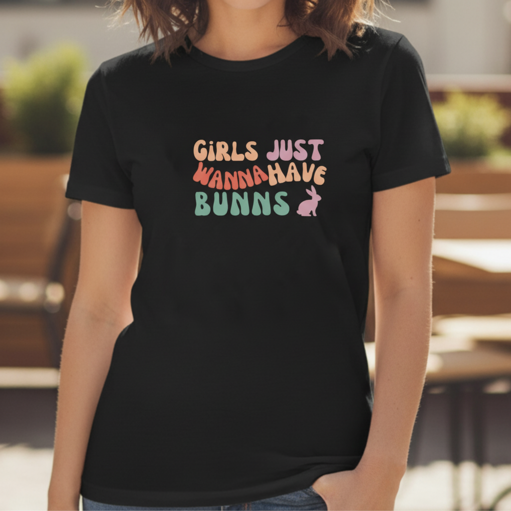 Girls Just Wanna Have Bunns T-Shirt